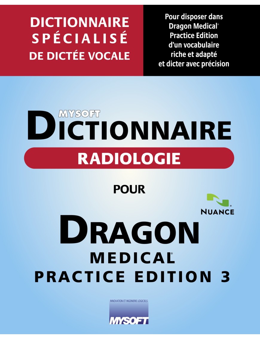 Dictionnaire RADIOLOGIE POUR DRAGON MEDICAL PRACTICE EDITION 4