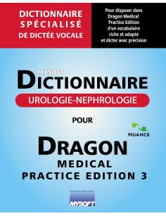 Dictionnaire UROLOGIE-NEPHROLOGIE POUR DRAGON MEDICAL PRACTICE EDITION 4